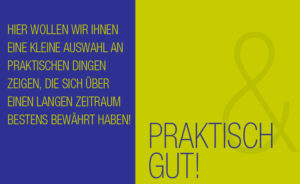 Praktisch & Gut!