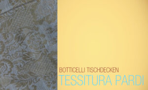 Tessitura Pardi - Botticelli - Tischdecken